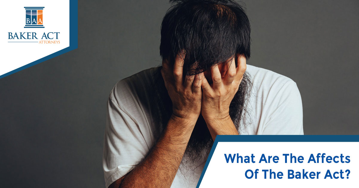 What Are The Affects Of The Baker Act?