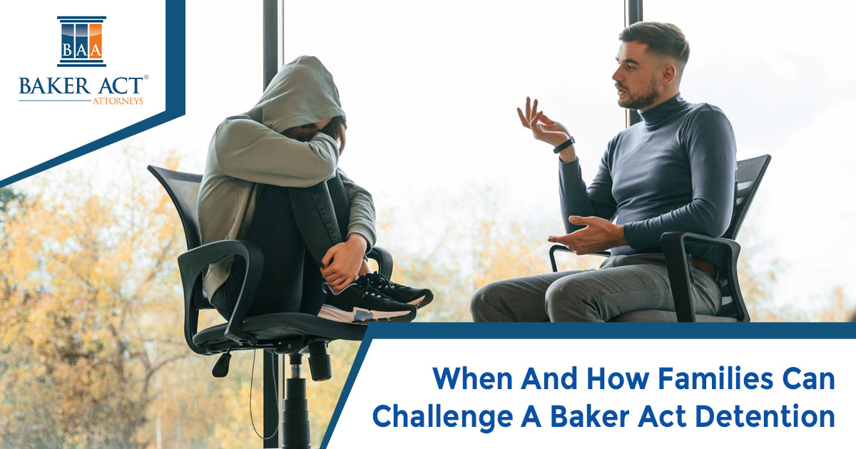 When And How Families Can Challenge A Baker Act Detention