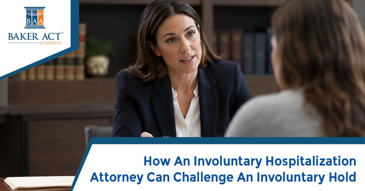 How An Involuntary Hospitalization Attorney Can Challenge An Involuntary Hold
