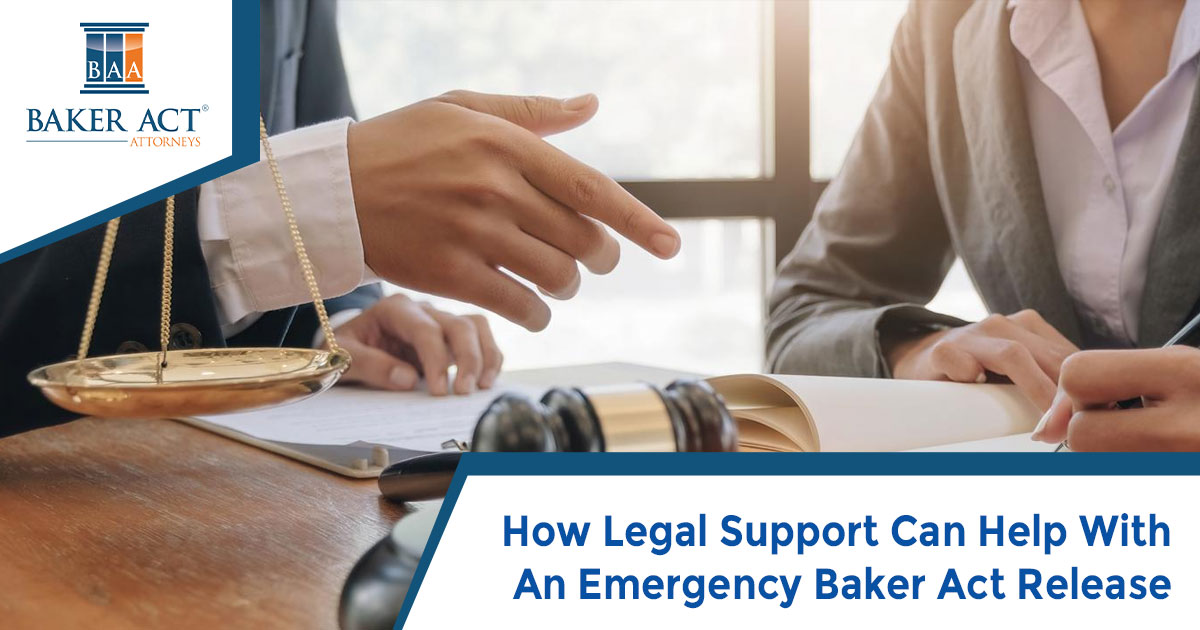 How Legal Support Can Help With An Emergency Baker Act Release