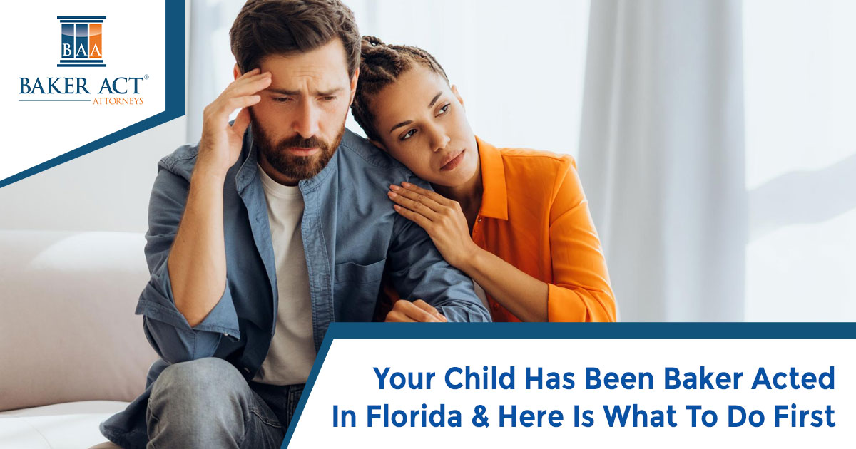 Your Child Has Been Baker Acted In Florida & Here Is What To Do First