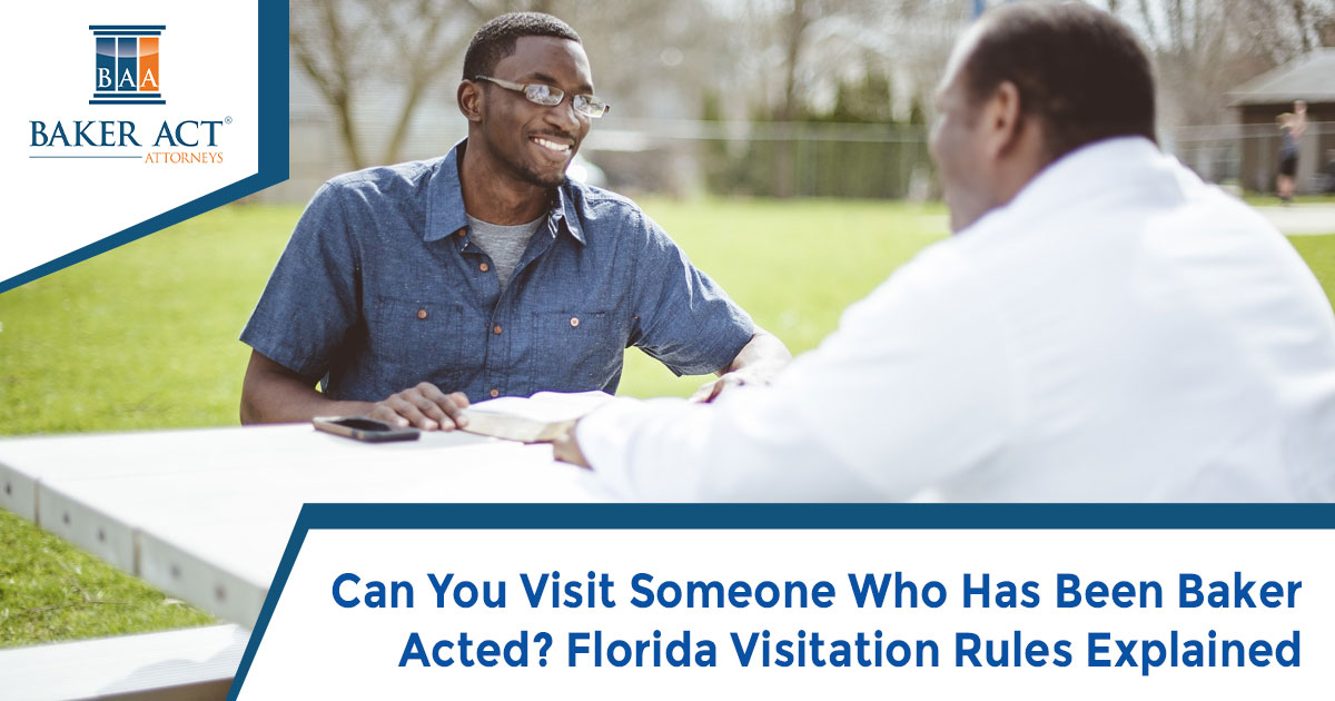 Can You Visit Someone Who Has Been Baker Acted? Florida Visitation Rules Explained
